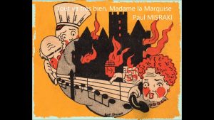Lire la suite à propos de l’article Tout va très bien, Madame la Marquise…