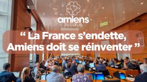 Lire la suite à propos de l’article La France s’endette, Amiens doit se réinventer.
